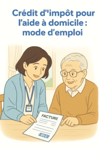 Crédit d’impôt pour l’aide à domicile : mode d’emploi 2025
